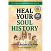 Heal Your Soul History: Activate the True Power of Your Shadow--The Demon Slayer's Handbook Series, Vol.2: Activate the True Power of Your Shadow- - Paperback