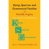Kemp, Sparrow and Greenwood Families of Norfolk, Virginia: Their Ancestors and Descendants - Paperback