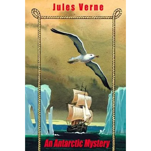 An Antarctic Mystery - Paperback