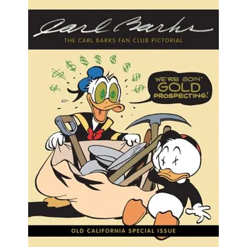 The Carl Barks Fan Club Pictorial: Old California Special Issue - Paperback
