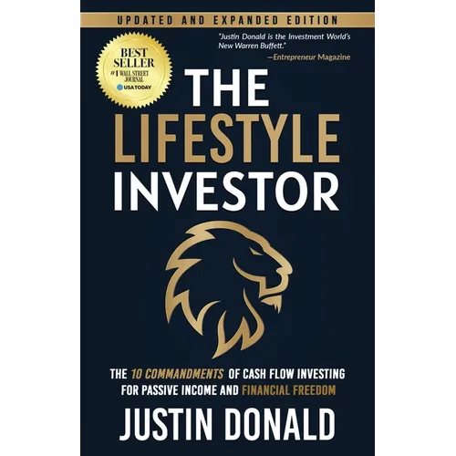 The Lifestyle Investor: The 10 Commandments of Cash Flow Investing for Passive Income and Financial Freedom- Updated and Expanded Edition-April 2024 - Paperback