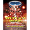 Round Trip To Hell In A Flying Saucer: UFO Parasites - Alien Soul Suckers - Invaders From Demonic Realms - Paperback