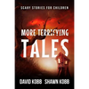More Terrifying Tales: Scary Stories for Children - Paperback
