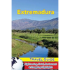 Extremadura Travel Guide: Sightseeing, Hotel, Restaurant & Shopping Highlights - Paperback