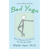 Bed Yoga: Easy, Healing, Yoga Move You Can Do in Bed - Hardcover