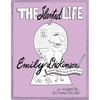 The Slanted Life of Emily Dickinson: America's Favorite Recluse Just Got a Life! - Paperback