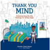 Thank You Mind: Understanding My Big Feelings on Tricky Days - Hardcover