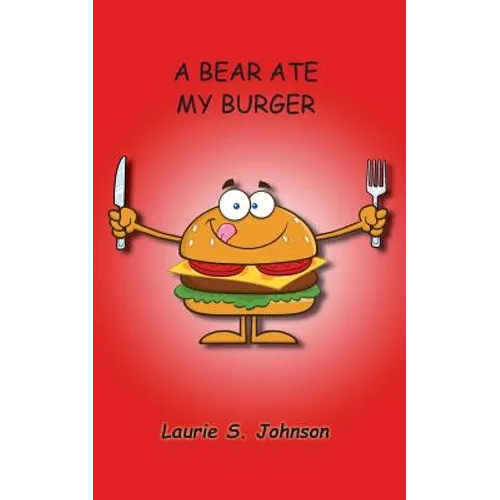 A Bear Ate My Burger - Paperback