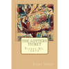 The Lottery Ticket: Ticket No. "9672" - Paperback