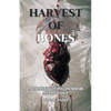 Harvest of Bones: A Thanksgiving Horror Anthology - Paperback