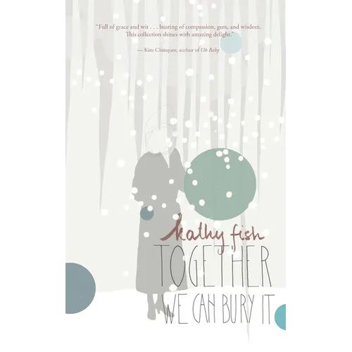 Together We Can Bury It - Paperback