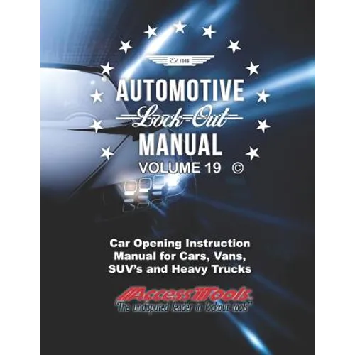 Access Tools Car Opening Manual: Unlock Cars Truck Suv's - Paperback