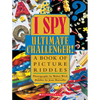 I Spy Ultimate Challenger: A Book of Picture Riddles - Hardcover