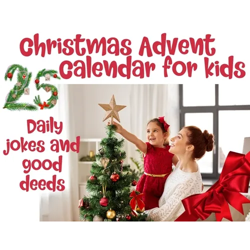 Christmas advent calendar book for kids: Countdown to Christmas with jokes and one good deed challenge a day to be on Santa's good list - Paperback