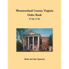 Westmoreland County, Virginia Order Book, 1718-1721 - Paperback
