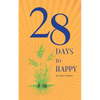 28 Days to Happy - Paperback