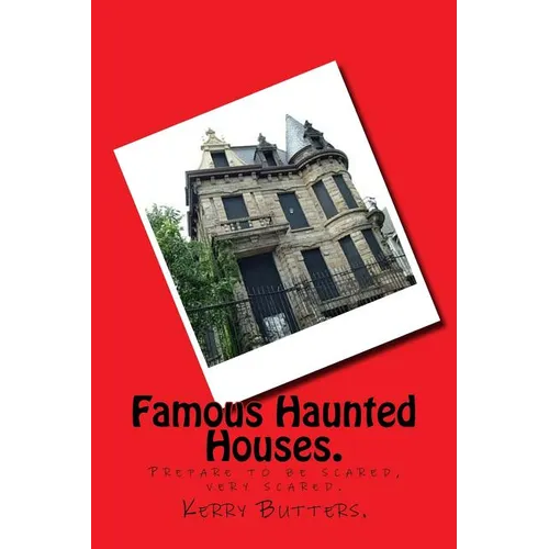 Famous Haunted Houses. - Paperback