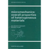 Micromechanics: Overall Properties of Heterogeneous Materials - Paperback