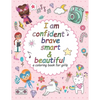 I'am confident brave smart and beautiful: a coloring book for girls: Inspirational and motivational coloring book for girls - Paperback
