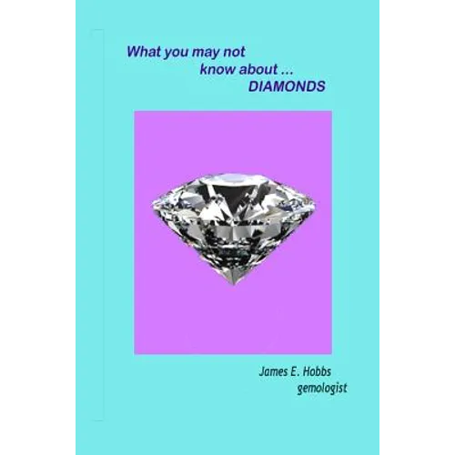 What you may not know about diamonds - Paperback