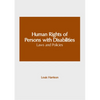 Human Rights of Persons with Disabilities: Laws and Policies - Hardcover