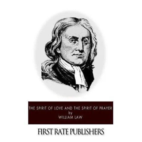 The Spirit of Love and The Spirit of Prayer - Paperback