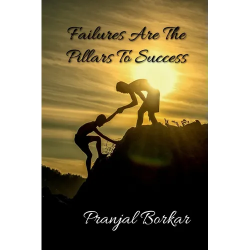 Failures Are The Pillars To Success - Paperback