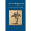 The Cult of Emptiness. the Western Discovery of Buddhist Thought and the Invention of Oriental Philosophy - Paperback