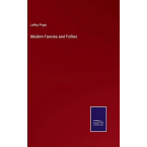 Modern Fancies and Follies - Hardcover