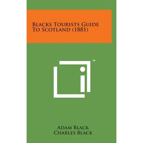 Blacks Tourists Guide to Scotland (1881) - Hardcover