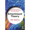 Attachment Theory: The Basics - Paperback