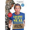 Living with a Seal: 31 Days Training with the Toughest Man on the Planet - Paperback