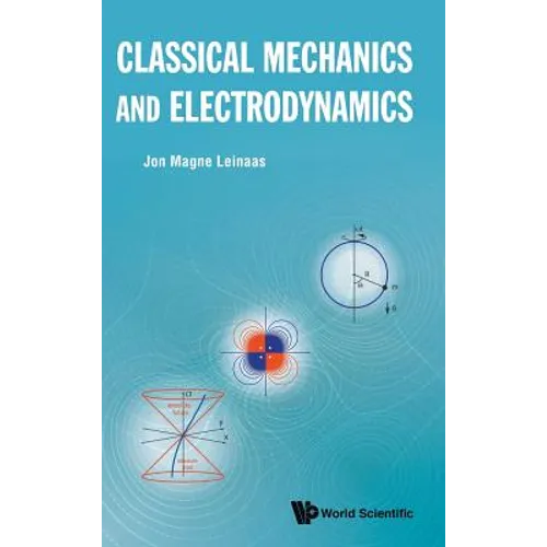 Classical Mechanics and Electrodynamics - Hardcover