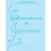 Exercises for Flute II: Exercises for tone, technique and speed - scales, tonguing, dynamics and vibrato - Paperback