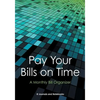 Pay Your Bills on Time. A Monthly Bill Organizer. - Paperback