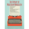 The Heyday of Malcolm Margolin: The Damn Good Times of a Fiercely Independent Publisher - Paperback