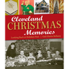 Cleveland Christmas Memories: Looking Back at Holidays Past - Paperback