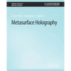 Metasurface Holography - Paperback