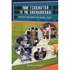 From Tidewater To The Shenandoah: Snapshots From Virginia's Rich Baseball Legacy - Paperback