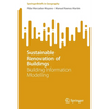 Sustainable Renovation of Buildings: Building Information Modelling - Paperback