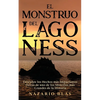 El Monstruo del Lago Ness: Descubre los Hechos más Impactantes Detrás de uno de los Misterios más Grandes de la Historia - Paperback