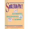 Serendipity: Accidental Discoveries in Science - Paperback
