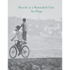 Bicycle in a Ransacked City: An Elegy - Paperback