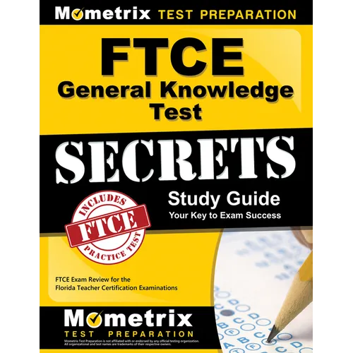 FTCE General Knowledge Test Secrets Study Guide: FTCE Exam Review for the Florida Teacher Certification Examinations - Paperback
