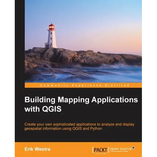 Building Mapping Applications with QGIS - Paperback