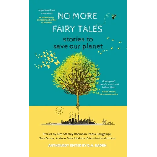 No More Fairy Tales: Stories to Save our Planet - Paperback