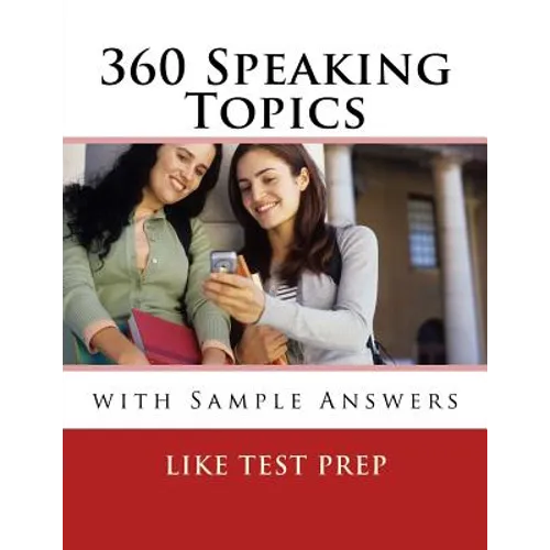 360 Speaking Topics with Sample Answers: 120 Speaking Topics Book 3 - Paperback