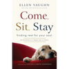 Come, Sit, Stay - Paperback