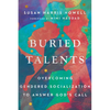 Buried Talents: Overcoming Gendered Socialization to Answer God's Call - Paperback