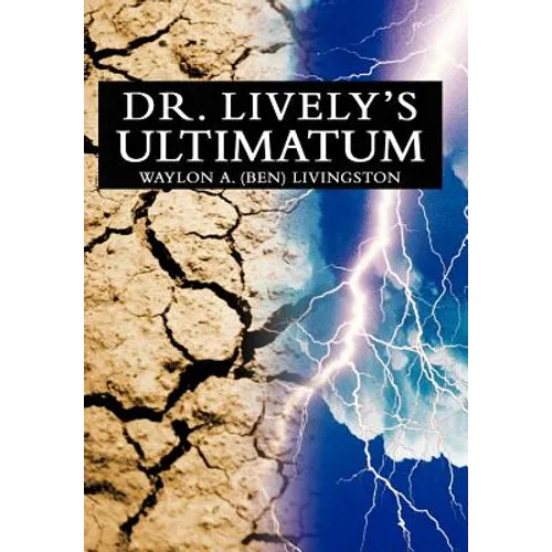 Dr. Lively's Ultimatum - Hardcover